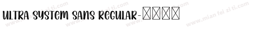 Ultra System Sans Regular字体转换